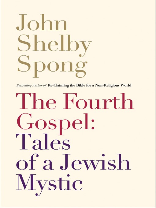 Title details for The Fourth Gospel by John Shelby Spong - Wait list